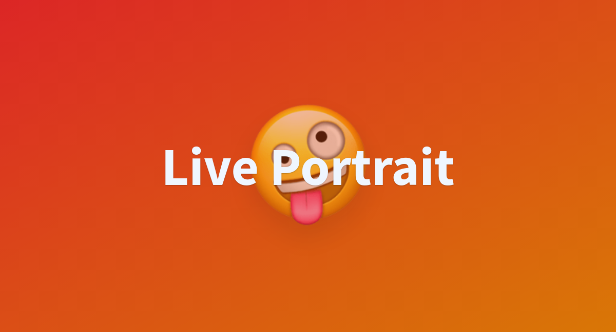 Live Portrait